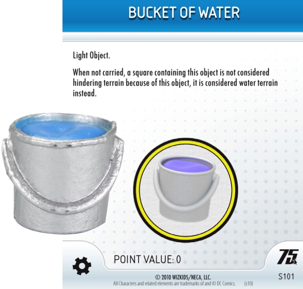 Bucket Of Water. HeroClix Bucket of Water