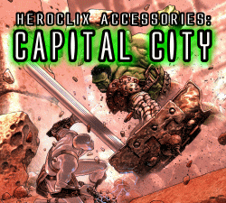 HeroClix Capital City 3d objects Hulk
