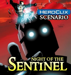 HeroClix Night of the Sentinel Scenario