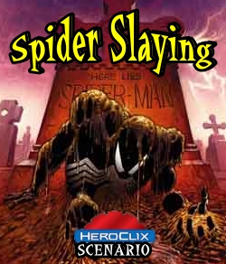 HeroClix World Scenario Spider Slaying