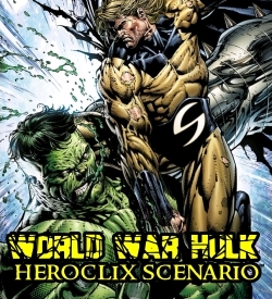 HeroClix World War Hulk Scenario