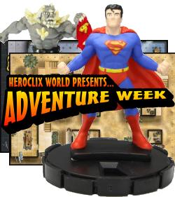 Heroclix World Adventure Week
