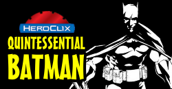 HeroClix World Quintessential Batman Dial