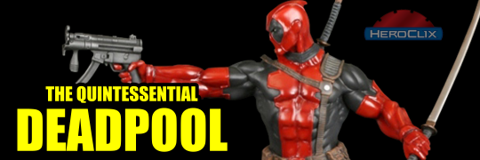 The Quintessential Deadpool HeroClix Dial The Quintessential Deadpool HeroClix Dial