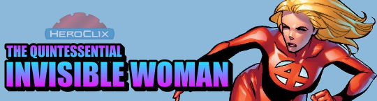 The Quintessential Invisible Woman HeroClix Dial The Quintessential Invisible Woman HeroClix Dial