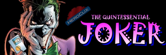 The Quintessential Joker HeroClix Dial