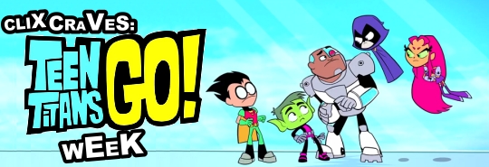 ClixCraves: Teen Titans Go HeroClix Week!