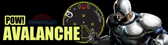 /hcw/images_html/Articles/Pow/Avalanche/PowAvalanch_cover.png Pow! Avalanche HeroClix Strategy