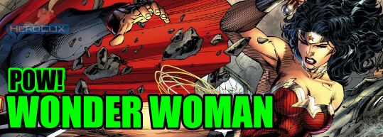 Pow! Wonder Woman HeroClix Strategy