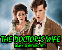Dr Who The Doctors Wife Review
