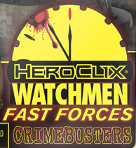 HeroClix Watchmen Fast Forces