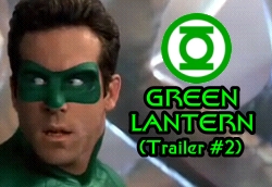 Green Lantern Trailer 2 WonderCon