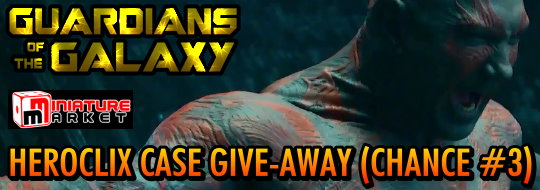 HeroClix Miniature Market Guardians of the Galaxy HeroClix-Case Give-Away! (#3)